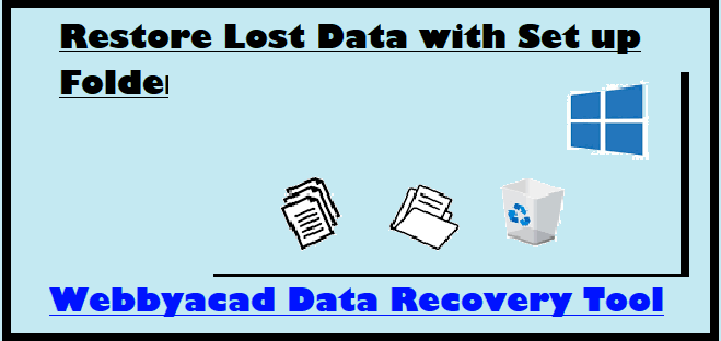 restore-lost-data-with-set-up-folder